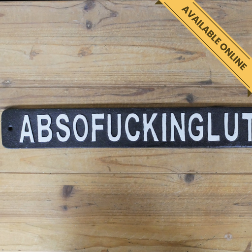 Humorous absofuckinglutely sign, H:6cm W:50cm D:1cm, Weight:1.55kg.