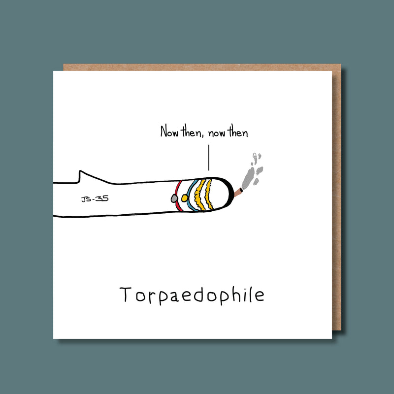 Torpaedophile Rude Card